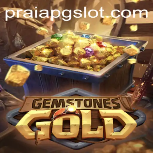 GemstonesGold: Unveiling the Dazzling World of PRAIAPG